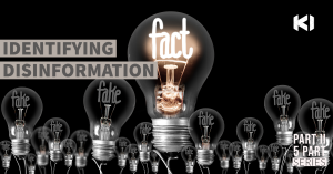 IDENTIFYING DISINFORMATION — PART II of V